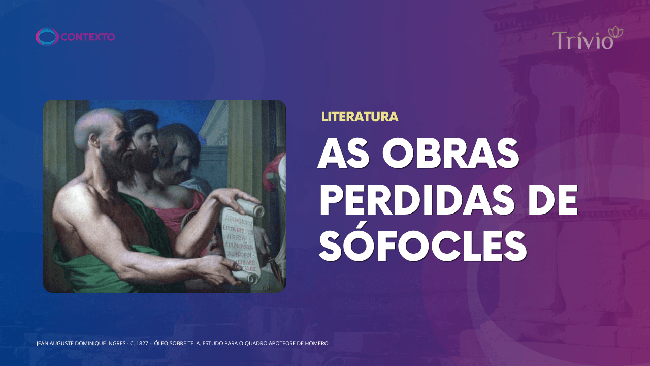 As obras perdidas de Sófocles